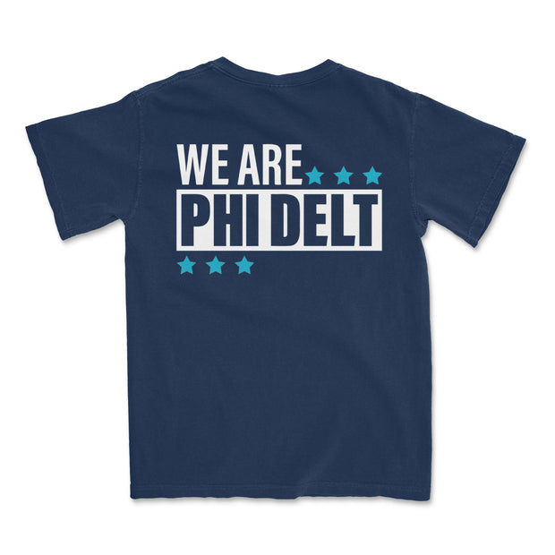 "WE ARE PHI DELT" - Campaign T-Shirt